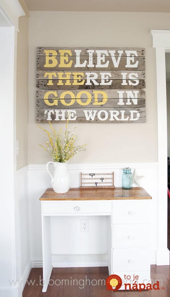 Believe-There-Is-Good-In-The-World-Pallet-Sign--550x959
