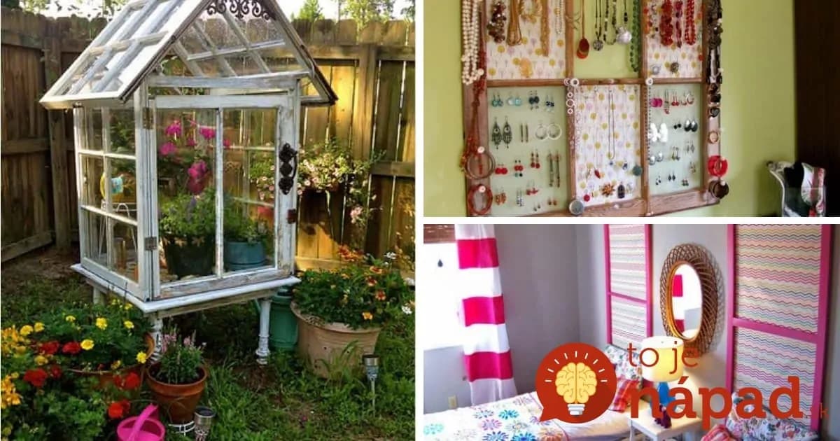 33 skvelých tipov ako využiť staré okná