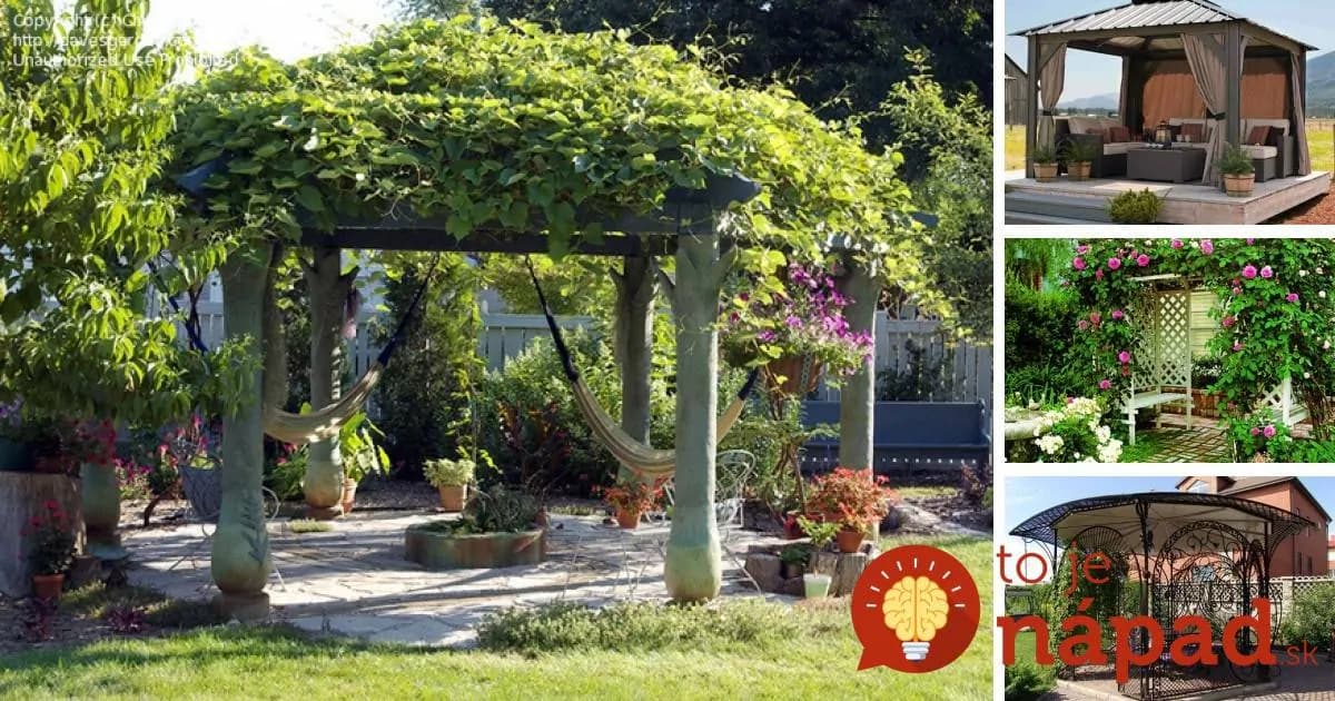 21 inšpirácií na krásne záhradné altánky