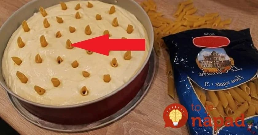 Geniálny trik s cestovinami, vďaka ktorému bude upečený korpus vždy nadýchaný. Toto sa oplatí vedieť!