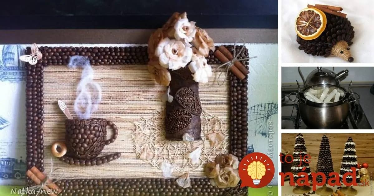 Úžasne ozdoby a dekorácie do bytu, ktoré vytvoríte z kávových zŕn!