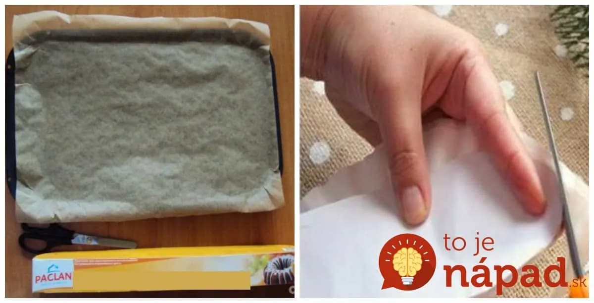 Toto sa na obale nedočítate: Aj ten najlacnejší papier na pečenie dokáže u vás doma túto perfektnú vec – budete ľutovať, že ste nevedeli skôr!