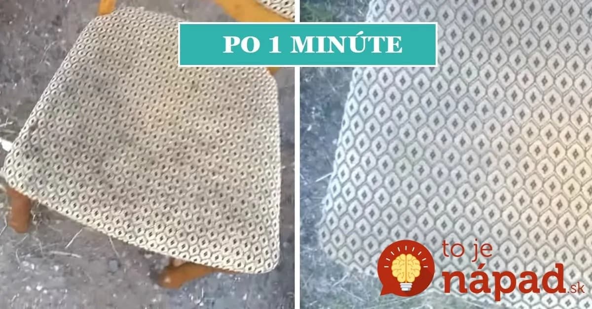 Už neriešim škvrny na pohovke ani zachnutú mastnotu na stoličkách: Zázrak na čalúnený nábytok – minútka a všetko len žiari!